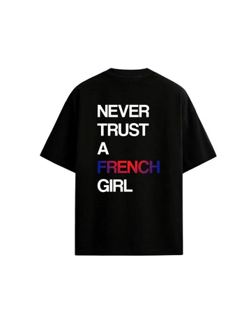 The Never Trust A French Girl Oversized Tee — Black